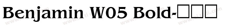 Benjamin W05 Bold字体转换